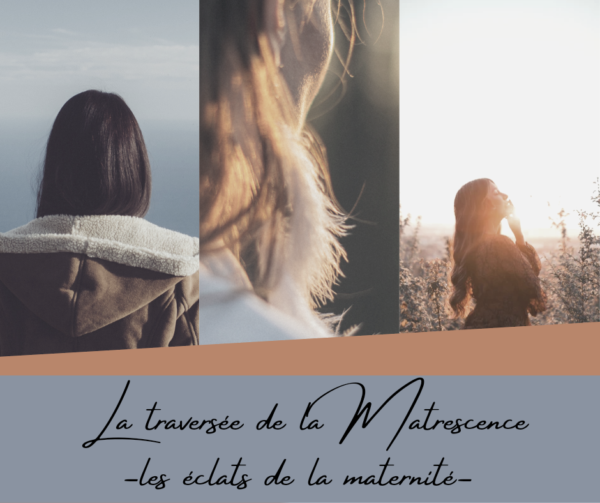 PROGRAMME - La Traversée de la Matrescence - Les Éclats de la Maternité